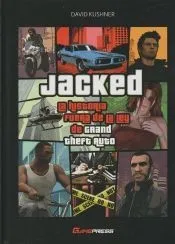 JACKED: LA HISTORIA FUERA DE LA LEY DE GRAND THEFT AUTO