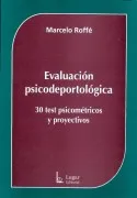Evaluacion Psicodeportologica. 30 Test Psicometricos Y Proyectivo S