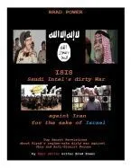 Isis: Saudi Intel Dirty War: For the Sake of Israel