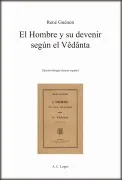 El Hombre Y Su Devenir Según El Vedanta