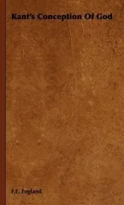 Kant’s Conception Of God