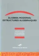 Àlgebra Moderna: Estructures Algebraiques