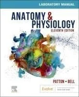 ANATOMY & PHYSIOLOGY LABORATORY MANUAL AND E-LABS