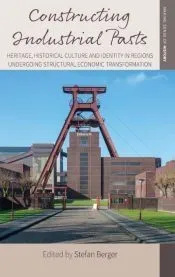 Constructing Industrial Pasts