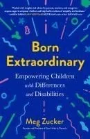 Born Extraordinary: Empowering Children with Differences and Disabilities