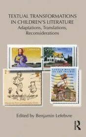 Textual Transformations in Children’s Literature