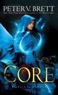 The Core: Book Five of the Demon Cycle