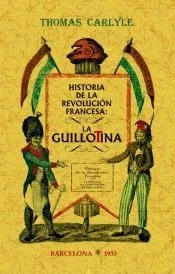 Historia de la Revolución Francesa: La guillotina