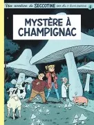 Seccotine. Vol. 1. Mystère À Champignac