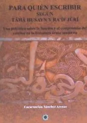 Para quién escribir según Taha Husayn y Raif Juri
