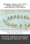 Paris Lectures at Vincennes University, 1974: Global Capitalism and Radical Opposition