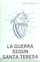 La guerra según Santa Teresa