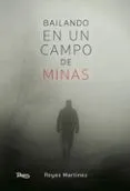 Bailando en un campo de minas