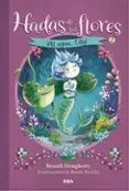 Hadas De Las Flores 2: ¡Al Agua Lily!
