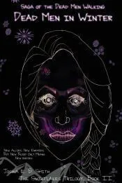 Saga of the Dead Men Walking - Dead Men in Winter