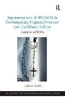 Representations of Hiv/AIDS in Contemporary Hispano-American and Caribbean Culture: Cuerpos Suisidas