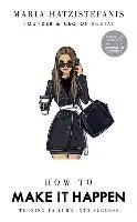 How to Make It Happen: Turning Failure Into Success