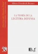 La Teoría De La Legítima Defensa