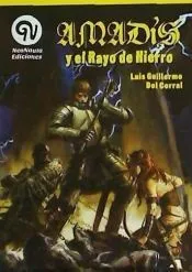 AMADIS Y EL RAYO DE HIERRO