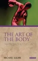 The Art of the Body: Antiquity and Its Legacy