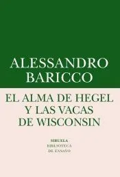 El alma de Hegel y las vacas de Wisconsin