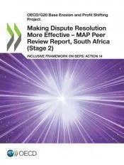 OECD/G20 Base Erosion and Profit Shifting Project Making Dispute Resolution More Effective - MAP Peer Review Report, South Africa (Stage 2) Inclusive Framework on BEPS: Action 14