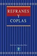 REFRANES Y COPLAS (CULTURA Y LETRAS)