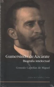 Gumersindo de Azcárate: biografía intelectual