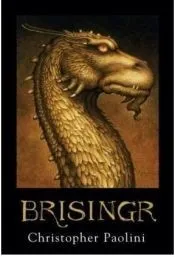 Brisingr: Or, the Seven Promises of Eragon Shadeslayer and Saphira Bjartskular