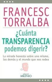 ¿Cuánta transparencia podemos digerir?