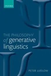 Philosophy of Generative Linguistics