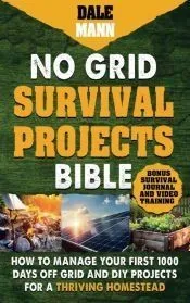 2 No Grid Survival Projects Bible