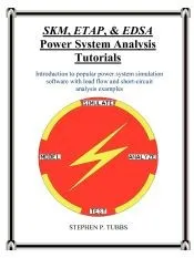 SKM, ETAP, and EDSA Power System Analysis Tutorials