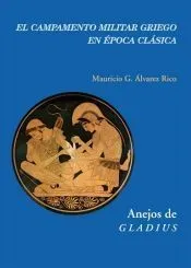 El campamento militar griego en época clásica