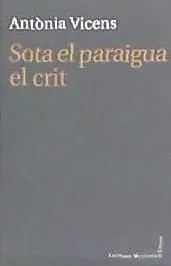 Sota el paraigua, el crit