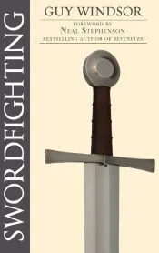 Swordfighting, for Writers, Game Designers, and Martial Artists