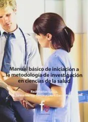 Manual básico de iniciación a la metodología de investigación en ciencias de la salud