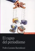 El Rapto Del Periodismo