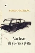 ATARDECER DE GUERRA Y PLATA