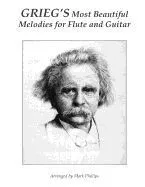 Grieg's Most Beautiful Melodies for Flute and Guitar