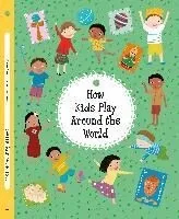 How Kids Play Around the World