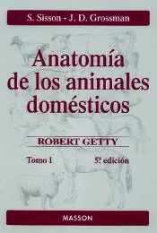 Anatomía de los animales domésticos. Tomo I