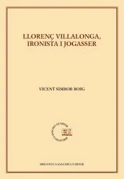 Llorenç Villalonga, ironista i jogasser