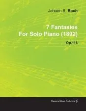 7 Fantasies by Johannes Brahms for Solo Piano (1892) Op.116