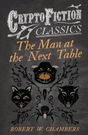 The Man at the Next Table (Cryptofiction Classics)