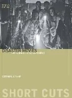 Disaster Movies: The Cinema of Catastrophe