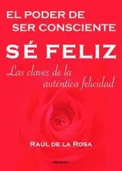 Se feliz, el poder de ser consciente