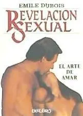 Revelacion Sexual : El arte de amar