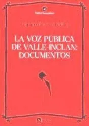 La voz pública de Valle-Inclán: documentos