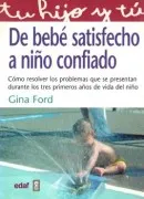 De Bebé Satisfecho A Niño Confiado